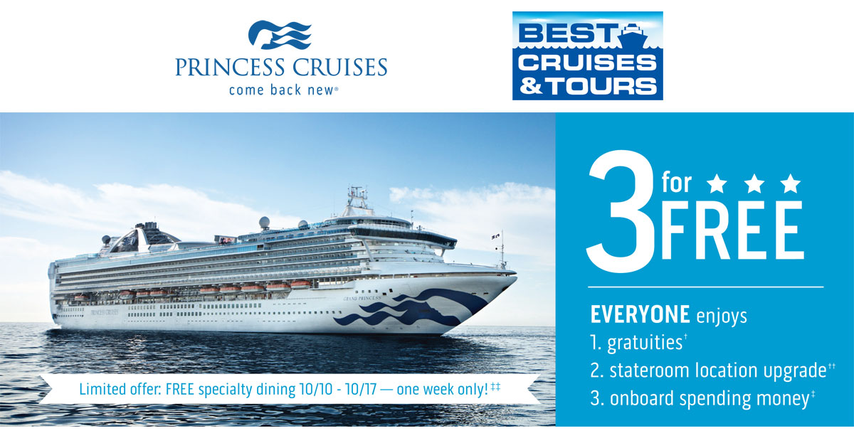 Princess Cruises: 3 for FREE for ALL! - Best Cruises & Tours